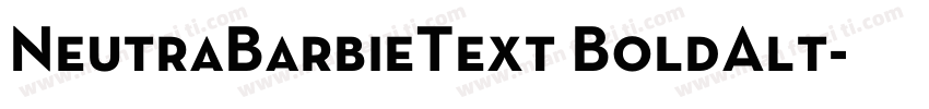 NeutraBarbieText BoldAlt字体转换